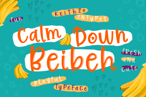 Calm Down Beibeh Typeface Review